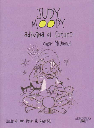 Judy Moody adivina el futuro, de Megan McDonald. Editorial Penguin Random House, tapa dura, edición 2011 en español