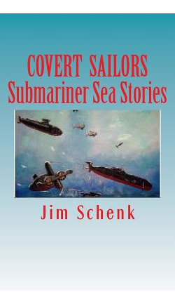 Libro  Covert Sailors - Submariner Sea Stories : By The M...