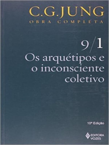 Arquétipos E O Inconsciente Coletivo Vol. 9/1
