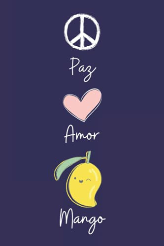 Paz Amor Mango: Diario Personal Para Tomando Notas Un Regalo