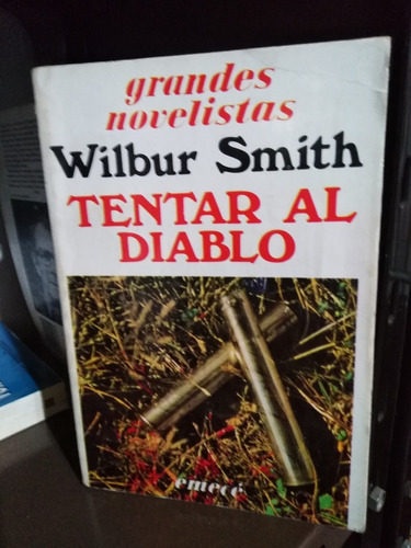 Tentar Al Diablo - Wilbur Smith