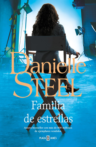 Familia de estrellas, de Steel, Danielle. Serie Contemporánea Editorial Plaza & Janes, tapa blanda en español, 2022