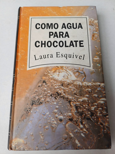 Como Agua Para Chocolate   Laura Esquivel