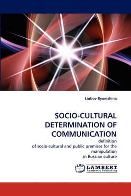 Libro Socio-cultural Determination Of Communication - Liu...