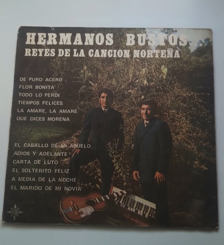 Lp Hermanos Bustos - Reyes De La Canción Norteña J