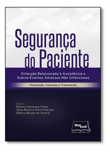 Segurança do paciente, de Renato Camargos Couto. Editora MEDBOOK, capa mole em português