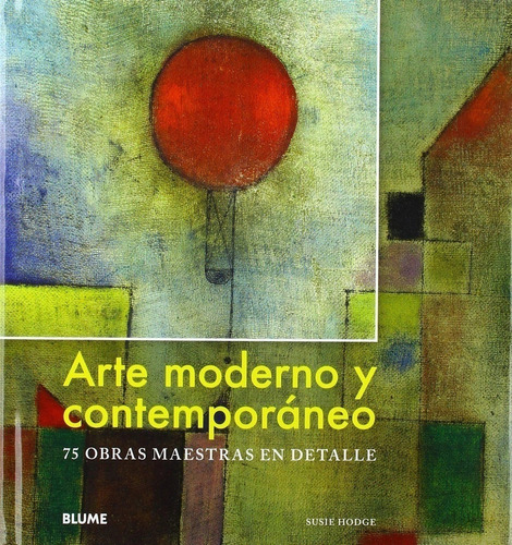 Libro Arte Moderno Y Contemporaneo: 75 Obras Maestras En De