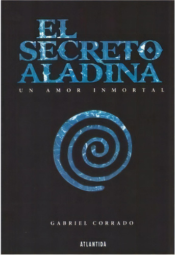 El Secreto Aladina, De Gabriel Corrado. Editorial Atlántida, Tapa Blanda En Español