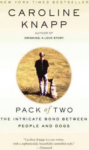 Pack Of Two, De Caroline Knapp. Editorial Random House Usa Inc, Tapa Blanda En Inglés