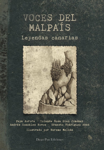Voces Del Malpaís. Leyendas Canarias (libro Original)