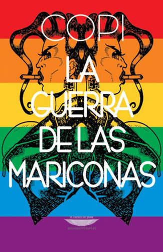 Libro La Guerra De Las Mariconas  - Copi