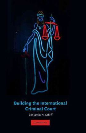 Libro Building The International Criminal Court -       ...