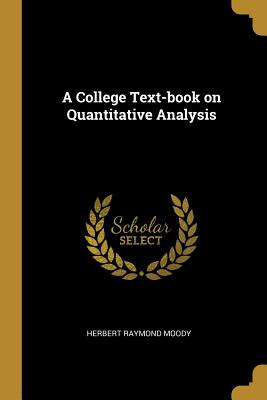 Libro A College Text-book On Quantitative Analysis - Mood...