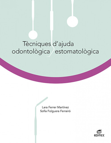 Libro Tècniques D'ajuda Odontològica/estomatològica