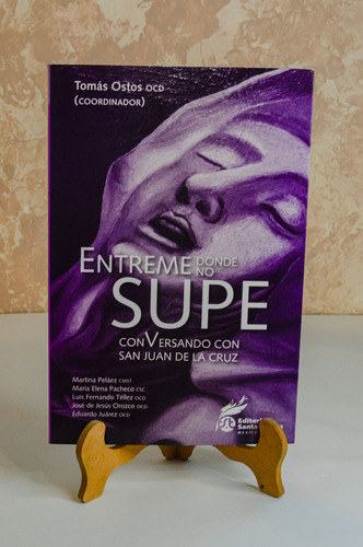 Entreme Donde No Supe. Tomás Ostos Ríos