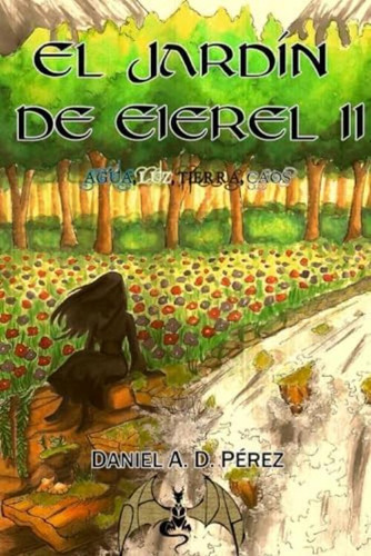 El Jardín De Eierel Ii: Agua, Luz, Tierra, Caos (spanish Edition), De Bennu, Ruth. Editorial Oem, Tapa Blanda En Español