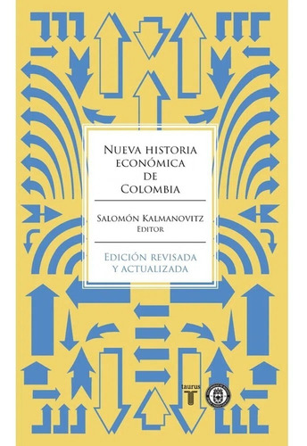 Imagen 1 de 2 de Nueva Historia Económica De Colombia / Salomón Kalmanovitz