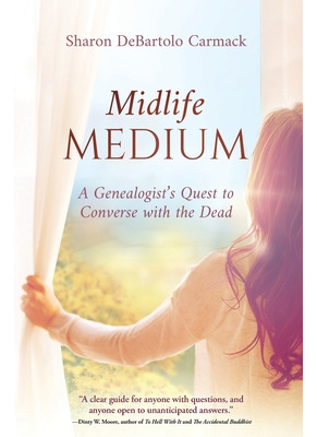 Libro Midlife Medium: A Genealogist's Quest To Converse W...