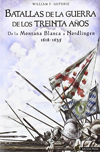 Batallas De La Guerra De Los Treinta Años: De La Montaña Bla