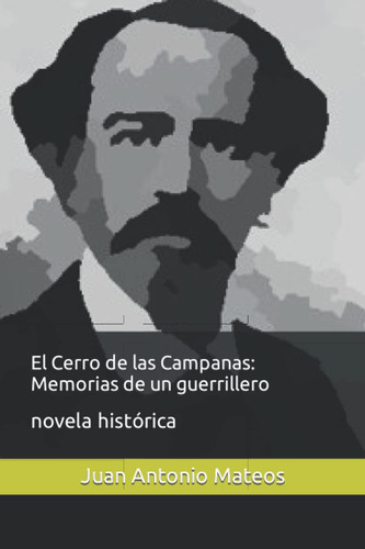 Libro: El Cerro De Las Campanas: Memorias De Un Guerrillero: