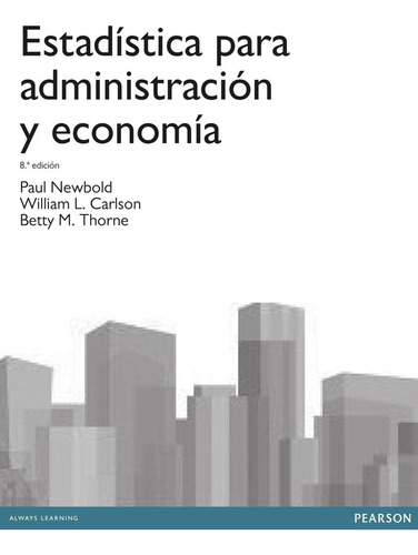 Estadistica Para Administracion Y Economia 8ª - Newbold,...