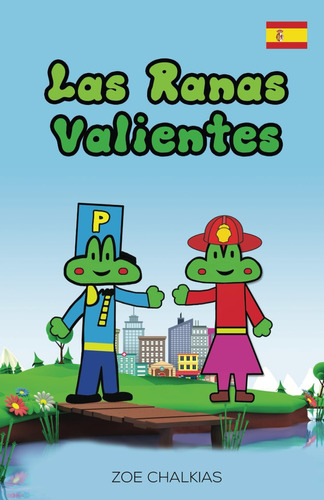 Libro: Las Ranas Valientes (frog Man And Frog Woman Series)