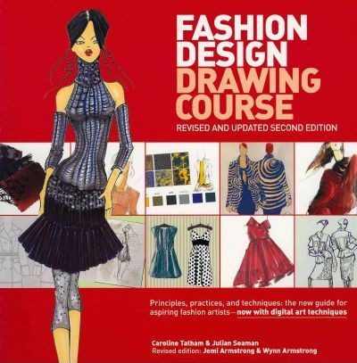 Fashion Design Drawing Course - Caroline Tatham