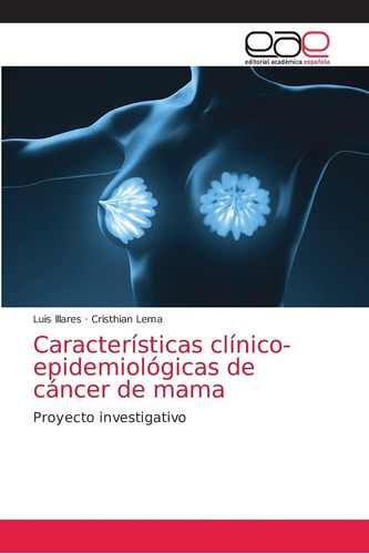 Libro: Características Clínico-epidemiológicas De Cáncer De 