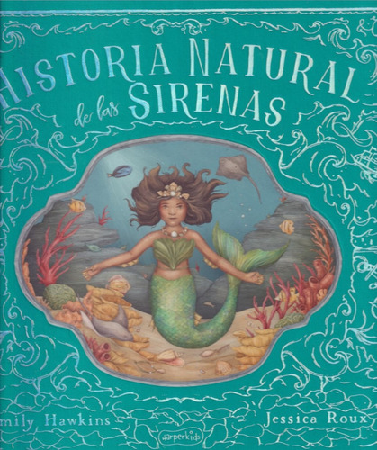 Historia Natural De Las Sirenas Emily Hawkins 
