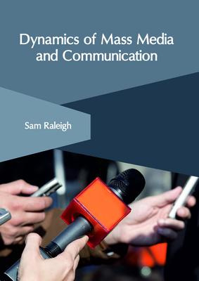 Libro Dynamics Of Mass Media And Communication - Sam Rale...