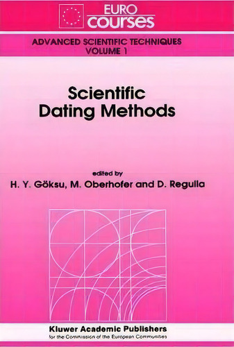 Scientific Dating Methods, De H. Goksu. Editorial Springer, Tapa Dura En Inglés