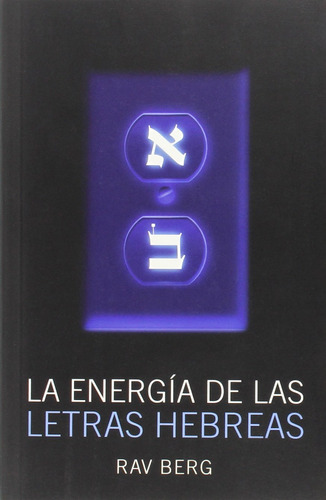 Libro : La Energia De Las Letras Hebreas / The Energy Of...