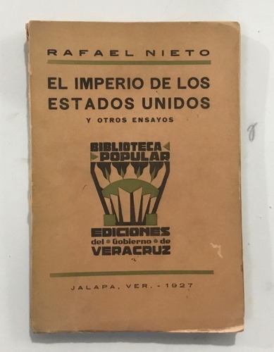 Rafael Nieto El Imperio De Los Estados Unidos Ja|apa 1927 (Reacondicionado)