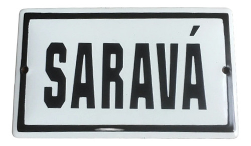 Placa Esmaltada  - Saravá - Fundo Branco