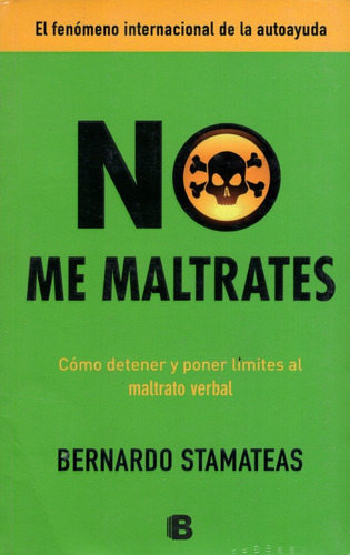 No Me Maltrates - Cómo Detener Y Poner Limites Al Maltrato V