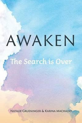 Libro Awaken : The Search Is Over - Natalie Grueninger