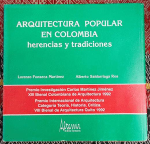 Libro Arquitectura Popular En Colombia. Herencias Y Tradici