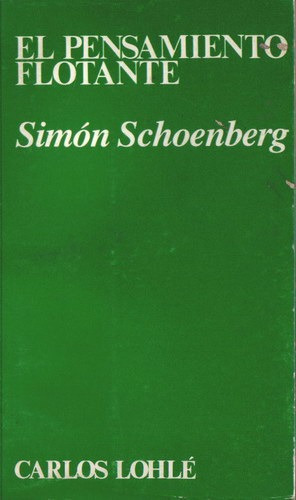El Pensamiento Flotante Simón Schoenberg  Filosofía