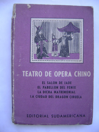 Teatro De Ópera Chino : La Ciudad Del Dragón Ciruela