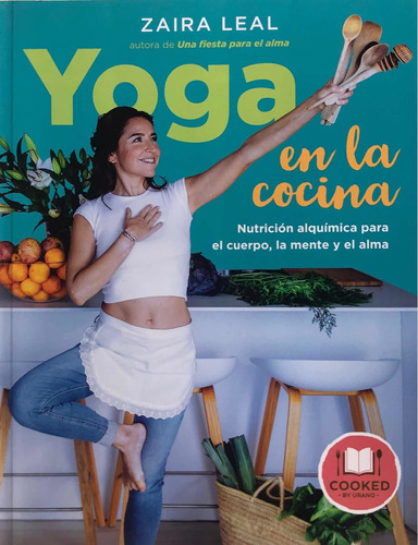 Yoga En La Cocina Nutrición Alquimica Para El Cuerpo