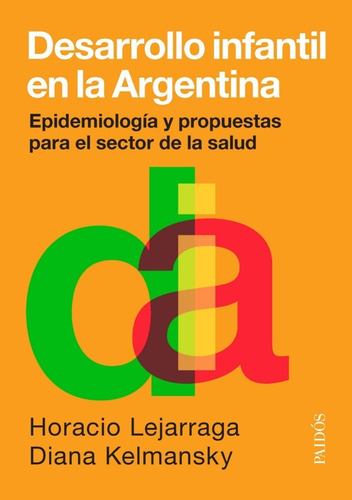 Desarrollo Infantil En La Argentina Horacio Lejarraga Paidós