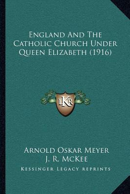 Libro England And The Catholic Church Under Queen Elizabe...