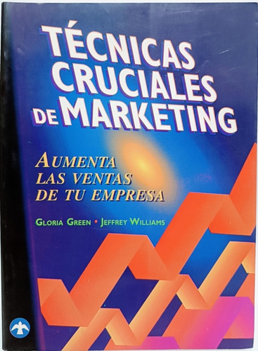 Tecnicas Cruciales De Marketing Aumenta Las Ventas Gloria Gr