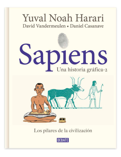 Libro Sapiens Volumen 2 Los Pilares De La Civilizacion