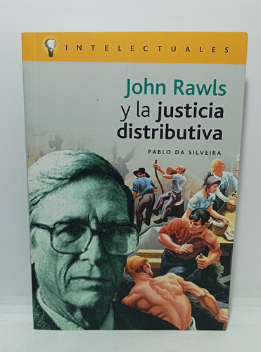 John Rawls - Justicia Distributiva - Intelectuales - 2003