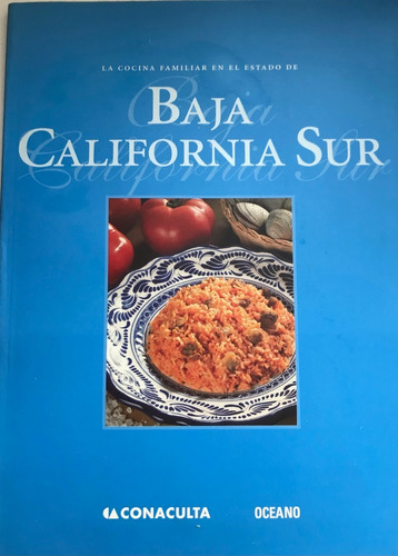 Cocina Familiar Baja California Sur, La. Recetario Comida
