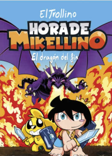 Hora De Mikellino 2. El Dragón Del Fin ( Nuevo Y Original )