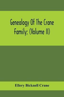 Libro Genealogy Of The Crane Family; (volume Ii); Descend...