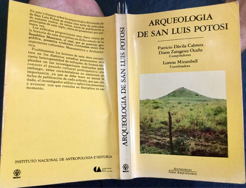 Arqueología De San Luis Potosí. Patricio Dávila, D. Zaragoza