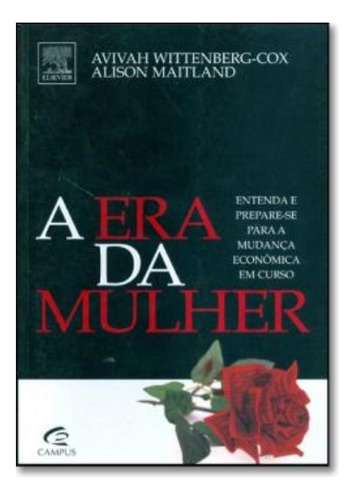 Era Da Mulher, A: Era Da Mulher, A, De Maitland, Alison. Editora Campus Tecnico (elsevier), Capa Mole Em Português